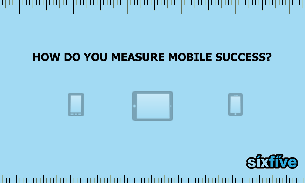 3 ways to measure mobile app value