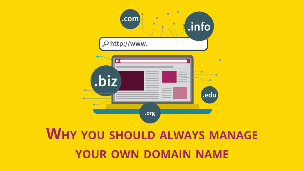 Why You Should Always Manage Your Own Domain Name SixFive why-you-should-always-manage-your-own-domain-name-sixfive