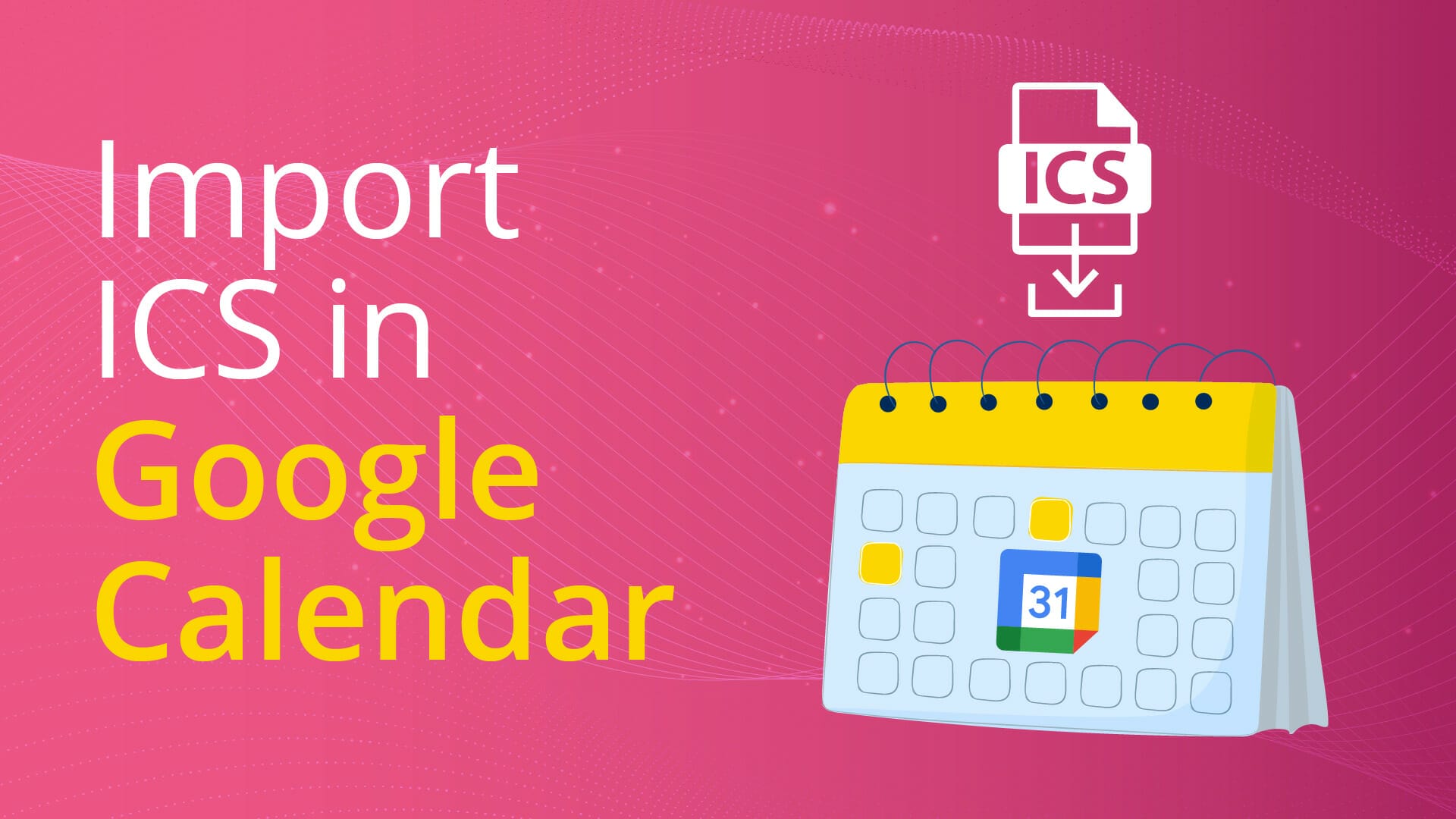 how do i import an ics file to google calendar